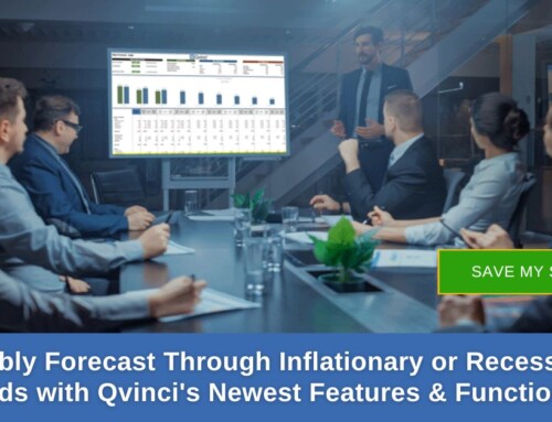 Profitably Forecast Through Inflationary or Recessionary Periods with Qvinci’s Newest Features and Functionality